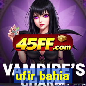 ufir bahia
